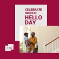 Composition of celebrate world hello day text with african american man with his son