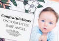 Composition of congratulations on your little baby angel text and photo of caucasian baby