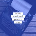Composition of enjoy national poetry day text over typewriter