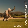 Composition of golf championship text over caucasian man playing golf