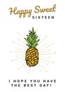 Composition of happy sweet sixteen and greeting text, with pineapple on white background