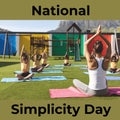 Composition of national simplicity day text over diverse kids practicing yoga at school