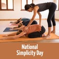 Composition of national simplicity day text over diverse women practicing yoga in class