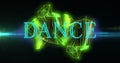 Composition of neon dance text over green crystals on black background