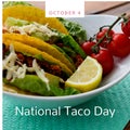 Composition of october 4 national taco day text with tacos on plate Royalty Free Stock Photo
