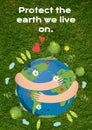 Composition of protect the earth we live on text over planten earth on grass background