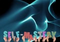 Composition of self mastery text in multi coloured letters held by people with blue light trails Royalty Free Stock Photo