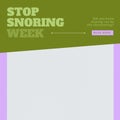 Composition of stop snoring week text and copy space on green and grey background