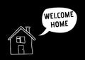 Composition of welcome home text in speech bubble with house on black background