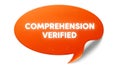 Comprehension verified orange speech bubble with white text isolated on white Royalty Free Stock Photo