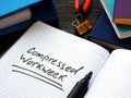 Compressed Workweek remark on the work schedule Royalty Free Stock Photo