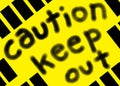 A caution keep out free hand signage illustration drawn with computer pen tablet