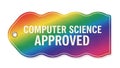 Computer science approved tag with rainbow gradient background on white Royalty Free Stock Photo