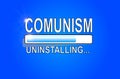 COMUNISM Uninstalling