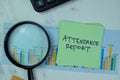 Concept of Attendance Report write on sticky notes isolated on Wooden Table