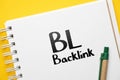 Concept business marketing acronym BL or Backlink