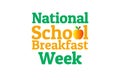 Concept of first full week in March - National School Breakfast Week. Template for background, banner, card, poster with