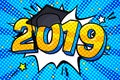 Concept of a graduating class of 2019. Numbers with graduation cap in pop art style Royalty Free Stock Photo