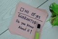 Concept of Guarantor, Do you know about it? Yes write on sticky notes isolated on Wooden Table