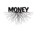 Money text and idea. Concept with Leaves and Roots. Vector Illustration