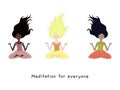 Concept of meditation for everyone, 3 girls of different nationalities sit in a pose of meditation, health benefits