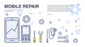 Concept of mobile phone repair. Horizontal banner with smartphone and tools. Service electronic technic. Colorful vector Royalty Free Stock Photo