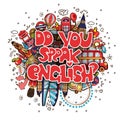 Concept of studying English or travelling. Letters Do you speak English with set of England icons in cartoon doodle pop