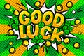 Concept of Success. Good Luck message in pop art style with Shamrock - Talisman for Success and golden coins. Royalty Free Stock Photo