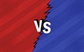Concept VS. Versus. Fight, red and blue retro backgrounds comics style design with halftone, lightning. Modern flat style vector