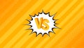 Concept VS. Versus. Fight. Yellow retro background comics style design with halftone, lightning. Modern flat style vector