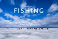 Concept of winter fishing. Many men fishermen on the ice of the lake under the blue sky Royalty Free Stock Photo