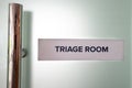 Concept of the word Triage Room at the emergency entrance of hospital