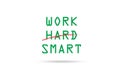 Concept of working smart not hard