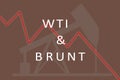 Concept of WTI and Brunt Crude oil price falling or crash down graph illustration.