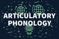 Conceptual business illustration with the words articulatory phonology