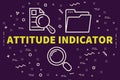 Conceptual business illustration with the words attitude indicator