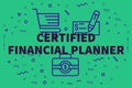Conceptual business illustration with the words certified financial planner