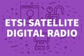 Conceptual business illustration with the words etsi satellite d