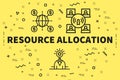 Conceptual business illustration with the words resource allocation