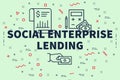 Conceptual business illustration with the words social enterprise lending