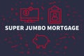 Conceptual business illustration with the words super jumbo mort Royalty Free Stock Photo
