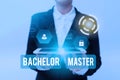 Conceptual caption Bachelor Master. Word for An advanced degree completed after bachelor s is degree Lady In Uniform