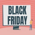 Conceptual caption Black Friday. Concept meaning a day where seller mark their prices down exclusively for buyer Man