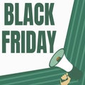 Conceptual caption Black Friday. Business overview a day where seller mark their prices down exclusively for buyer
