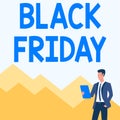 Text caption presenting Black Friday. Business approach a day where seller mark their prices down exclusively for buyer