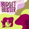 Conceptual caption Budget Buster. Concept meaning Carefree Spending Bargains Unnecessary Purchases Overspending