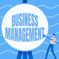 Inspiration showing sign Business Management. Word Written on Overseeing Supervising Coordinating Business Operations