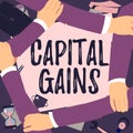 Conceptual caption Capital Gains. Business showcase Bonds Shares Stocks Profit Income Tax Investment Funds Four Hands