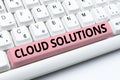 Conceptual caption Cloud Solutions. Business overview ondemand services or resources accessed via the internet Typing