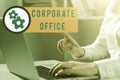 Conceptual caption Corporate Officehome department that support primary departments indirectly. Word Written on home
